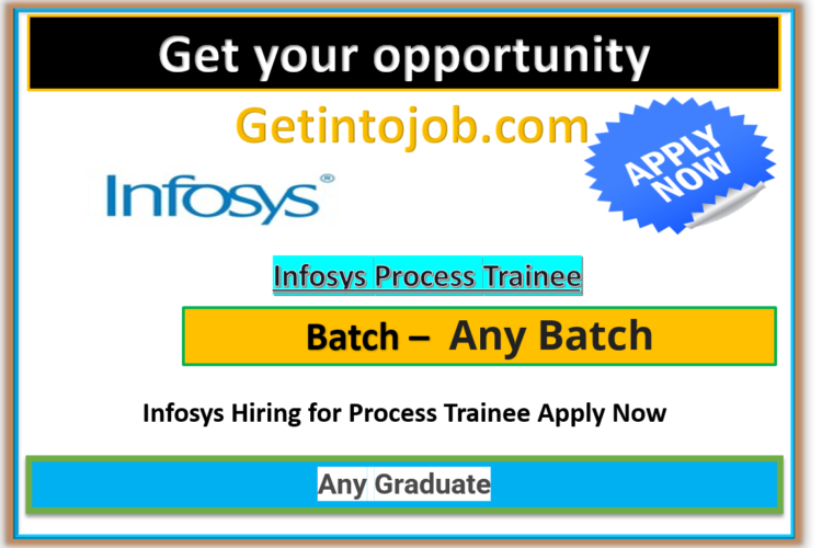 Infosys Hiring for Process Trainee Apply Now