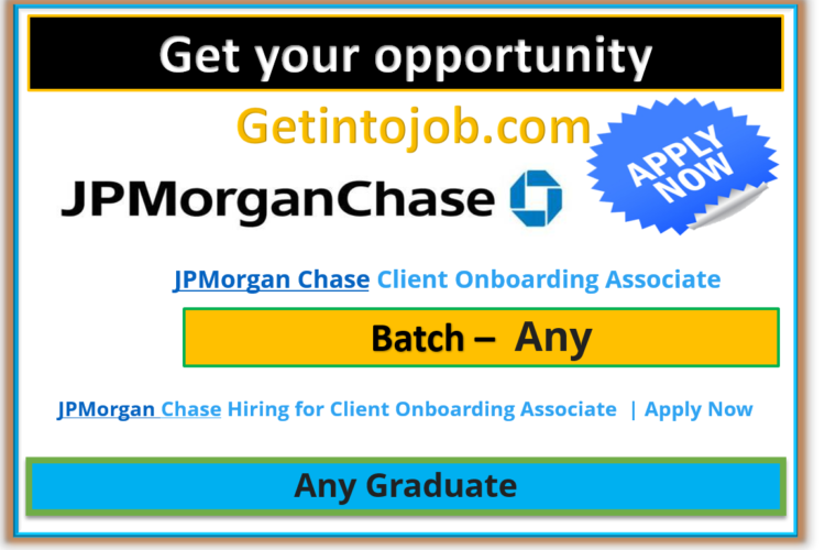 JPMorgan Chase Hiring for Client Onboarding Associate | Apply Now