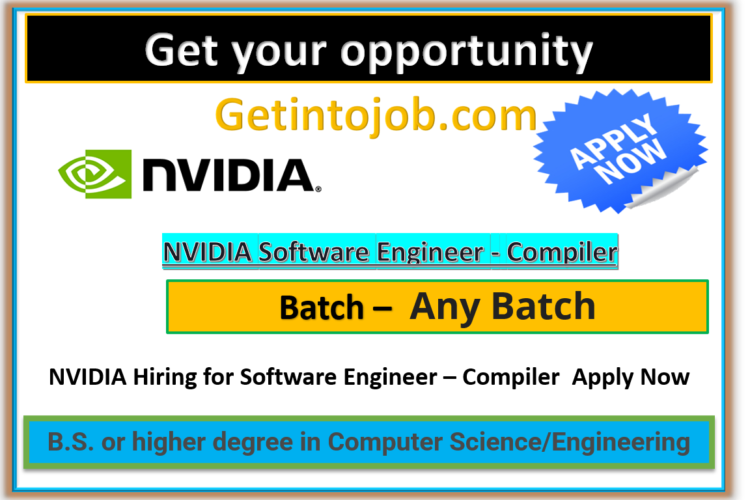 NVIDIA Hiring for Software Engineer – Compiler  Apply Now